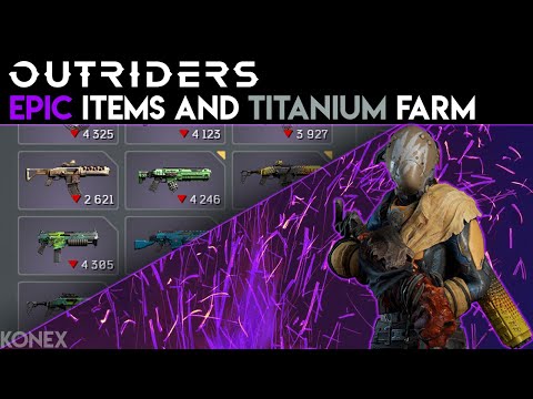 OUTRIDERS - BEST EPIC FARM? - Epic Weapons/Armor and Titanium Farm
