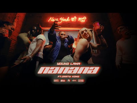 YOUNG LAMA & DRRTY KONG - NANANA [ OFFICIAL MUSIC VIDEO ]