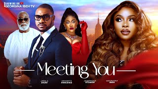 MEETING YOU (THE MOVIE) GEORGINA IBEH JOSEPHINA OTABOR – 2024 LATEST NIGERIAN NOLLYWOOD MOVIES MEETING YOU (THE MOVIE) GEORGINA IBEH JOSEPHINA OTABOR – 2024 LATEST NIGERIAN NOLLYWOOD MOVIES