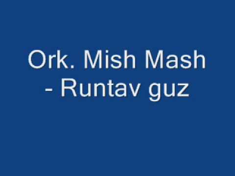 Ork. Mish Mash - Runtav guz