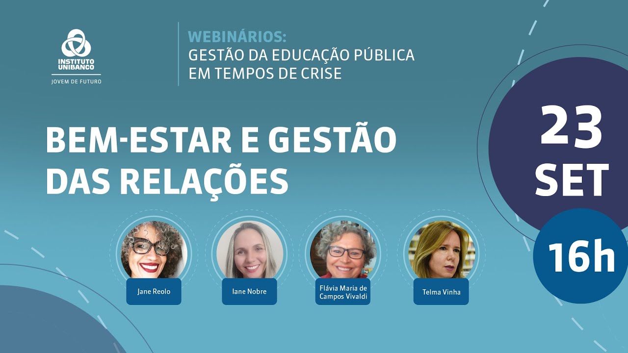 Bem-Estar e Gestão das Relações | Gestão da Educação Pública em Tempos de Crise | Instituto Unibanco