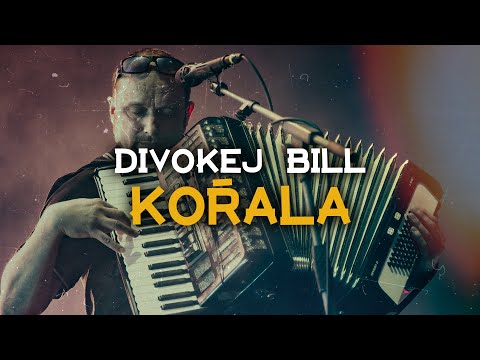 Divokej Bill - Kořala (Official tour video)