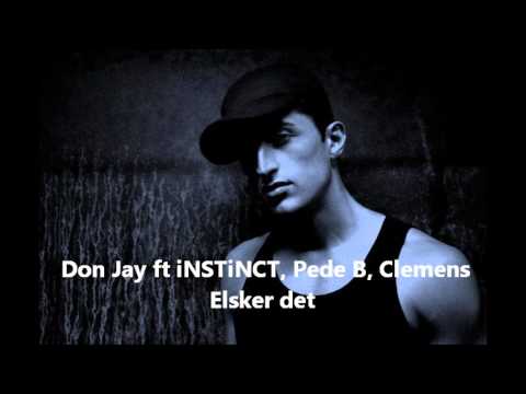 Don Jay - Elsker det ft iNSTiNCT, Pede B, Clemens