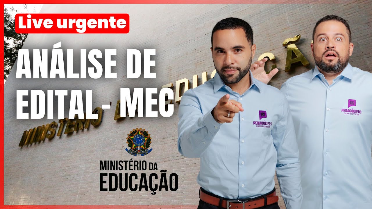 SAIU O EDITAL! Concurso MEC | Análise completa do Edital - Carlinhos Costa e William Dornela