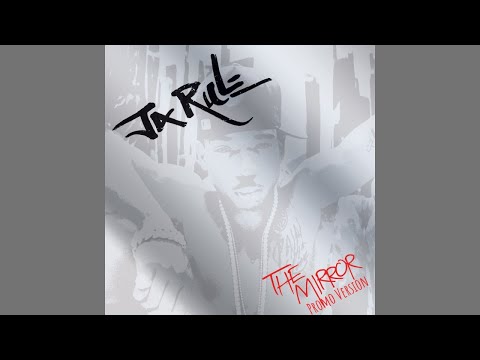 Ja Rule - The Mirror (Promo Version)