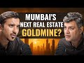 UltraRich Broker Spills Secrets On Mumbai Real Estate Ft Rk Ravikewalramani Business Podcast