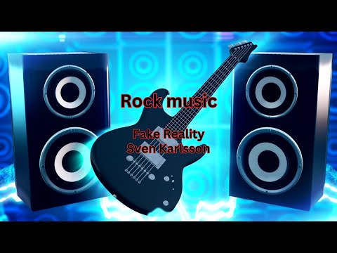 Fake Reality - Sven Karlsson  Rock music