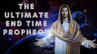 The Ultimate End Time Prophecy In Revelations 22 Will Leave you Speechless!