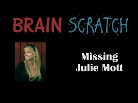 BrainScratch: Missing Julie Mott