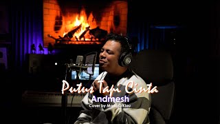 Download lagu PUTUS TAPI CINTA - ANDMESH | Cover by Mario G. Klau mp3 Download lagu PUTUS TAPI CINTA - ANDMESH | Cover by Mario G. Klau mp3
