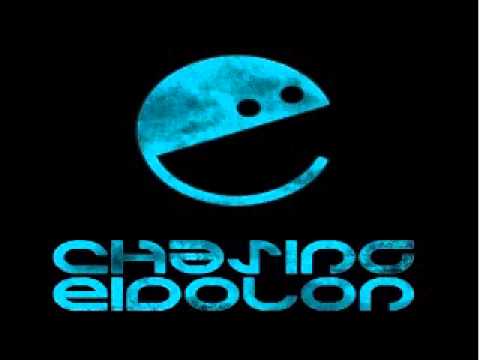 Chasing Eidolon - You Cant Have Everything