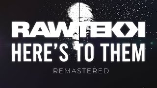 Music video thumbnail preview for Rawtekk - Here's To Them (Remastered Audio | 4K Official Music Video) by Rawtekk