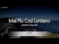 Andrea Bocelli-Mai Piu Cosi Lontano (Karaoke Version)