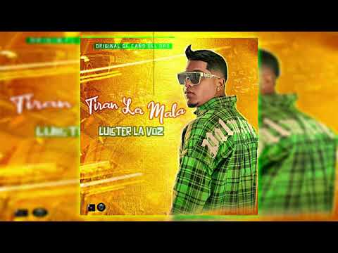 Tiran La Mala Luister La Voz (Original)