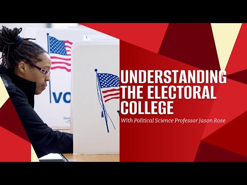 The Role of the Electoral College, Professor Jason Rose explains the ins and outs of the Electoral College and its role for the 2024 election.
