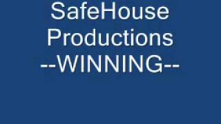 SafeHouse Productions.Winning.