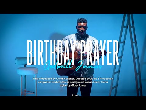 Birthday Prayer - Godswill James | Official Video #birthday