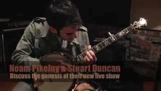 Noam Pikelny and Stuart Duncan Tour Preview