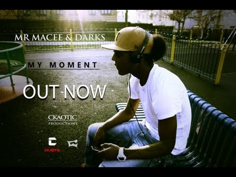 Mr Macee & Darks - My Moment REMIX [OFFICIAL VIDEO]