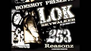 LOK SKYWALKER - 253 REASONZ FT- ILLIZM ,BIG TREAL [PRODUCED BY TAK PATRON