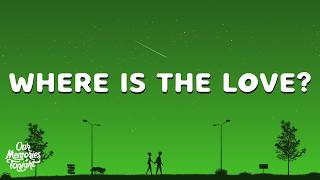 Download lagu The Black Eyed Peas - Where Is The Love? (Lyrics) mp3 Download lagu The Black Eyed Peas - Where Is The Love? (Lyrics) mp3