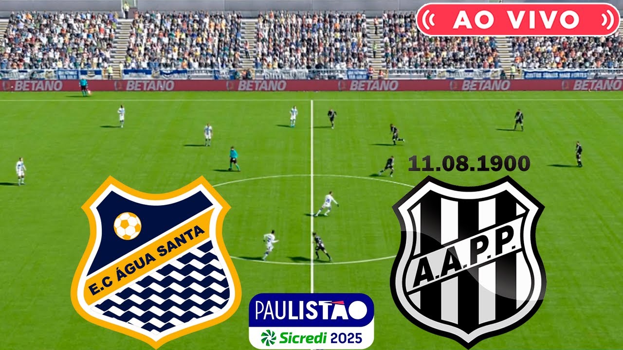 ÁGUA SANTA X PONTE PRETA | AO VIVO COM IMAGENS DO PAULISTÃO 2025 | ASSISTA AGORA | JOGO DE HOJE |PES