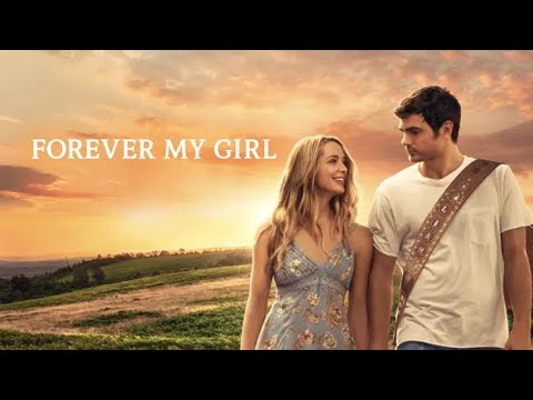 Forever My Girl | Full Movie