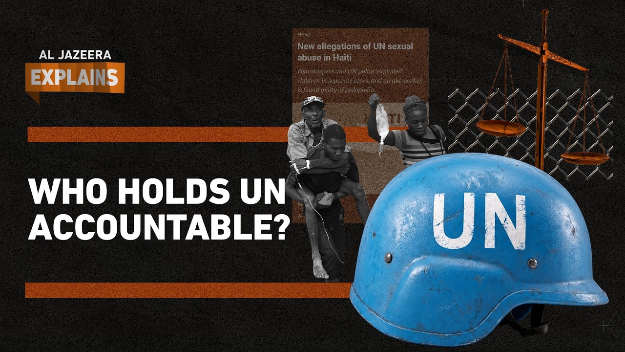 Who holds the UN accountable when It breaks the rules? | Al Jazeera Explains
