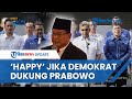 PKB Tanggapi Pantun Gerindra Berseloroh Goda Demokrat Gabung Koalisi Dukung Prabowo: Kami Happy Kok