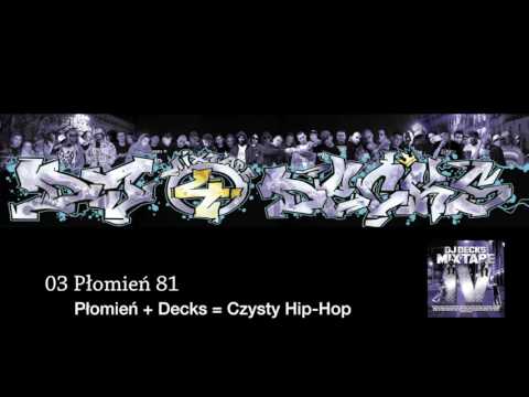 Dj Decks Mixtape 4/Płomień 81-Płomień+Decks=Czysty Hip Hop