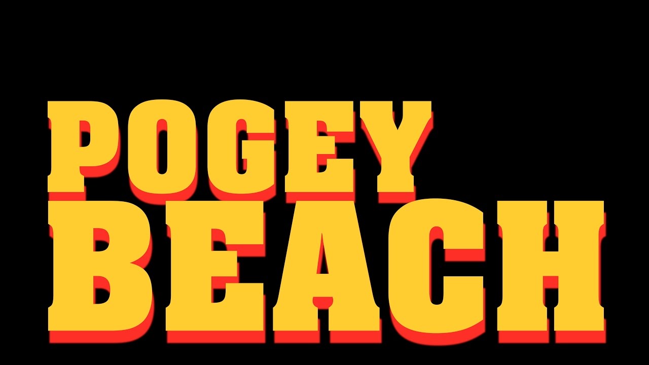 POGEY BEACH MOVIE TEASER TRAILER!!