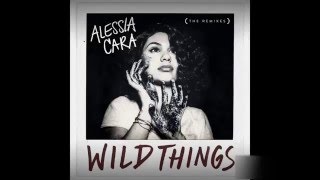 Alessia Cara Ft. G Eazy - Wild Things (Remix)