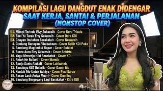 Download lagu 🎧 Kompilasi Lagu Dangdut Enak Didengar Saat Kerja, Santai & Perjalanan (NONSTOP COVER) mp3