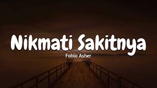 Download lagu Fabio Asher - Nikmati Sakitnya (Lirik Lagu) Viral di Tiktok || MIX Sesi Potret - enau & Ari Lesmana mp3