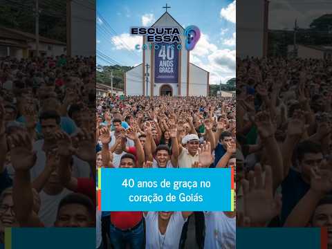 40 anos de graça no coração de Goiás