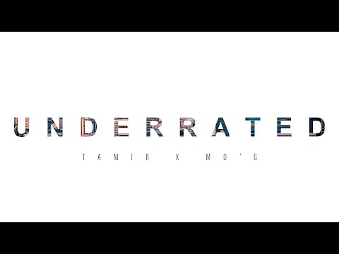 B Tamir X Mo'G - Underrated (lyrics)