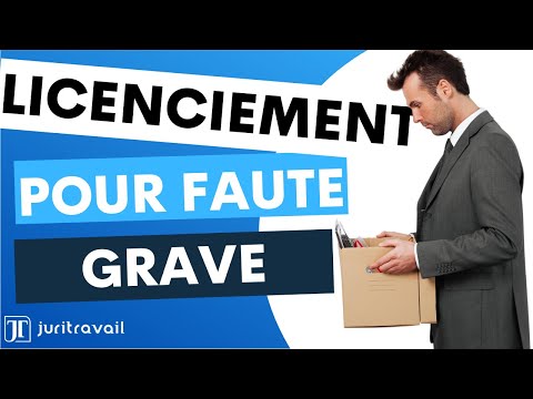 Licenciement pour faute grave : Comment se défendre ?  par Juritravail