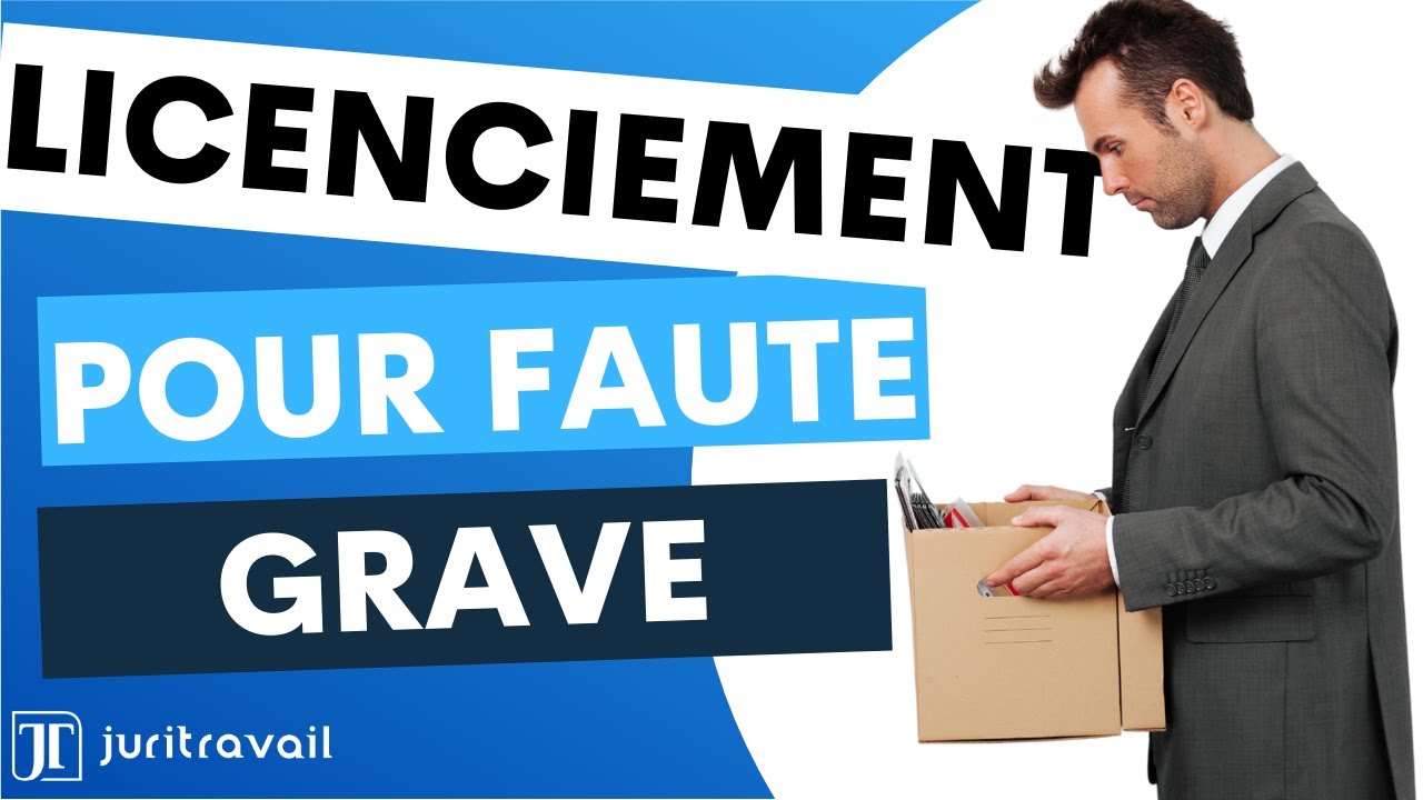 Licenciement pour faute grave : Comment se défendre ?  par Juritravail