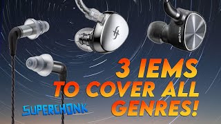 3 IEMS to Cover All Genres
