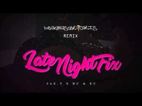 Jaet Ft. De & Ec - Late Night Fix (Remix 2o17 Prod.  by BeatmasterChris)