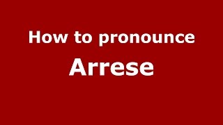How to pronounce Arrese