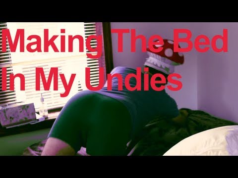 Making the Bed in my Undies (Song A Day #1679)