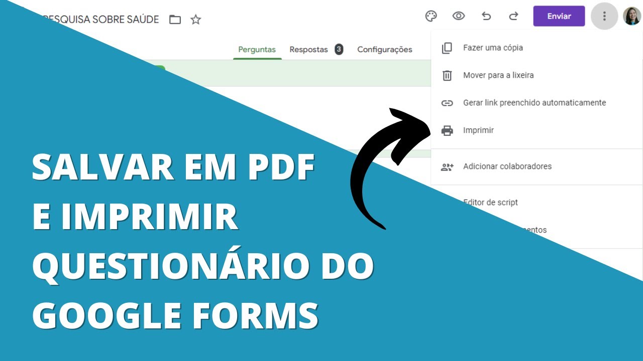 GOOGLE FORMS: COMO SALVAR EM PDF E IMPRIMIR QUESTIONÁRIO