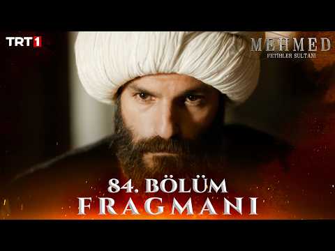 Mehmed: Fetihler Sultanı 84. Bölüm Fragmanı