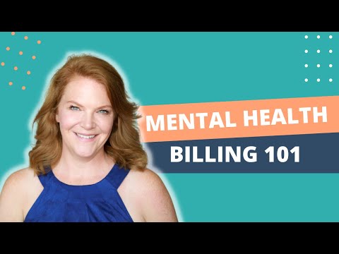 Mental Health Billing 101 Educational Training for Virtual Assistant and Admin Assistants