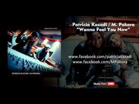 Patricia Kazadi / M. Pokora - Wanna Feel You Now (official audio)