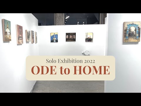 Art Exhibition Promo Video - Solo Exhibition 2022 - "Ode To Home" at Galatea Fine Arts