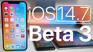 iOS 14.7 Beta 3 is Out! - What&#039;s New?