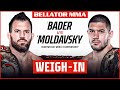 Weigh Ins | Bellator 273: Bader vs. Moldavsky