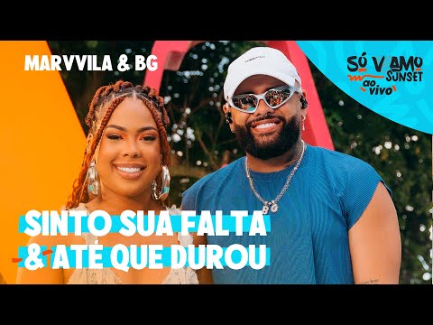 Marvvila, BG - Sinto Sua Falta / Até Que Durou (Só VVamo Sunset)